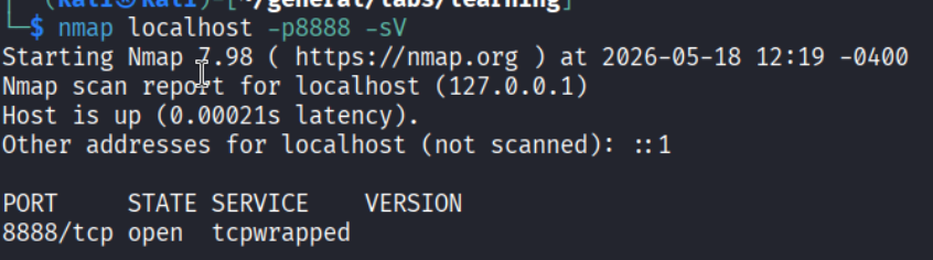 nmap localhost -p8888 -sV showing tcpwrapped, confirming the forward is active